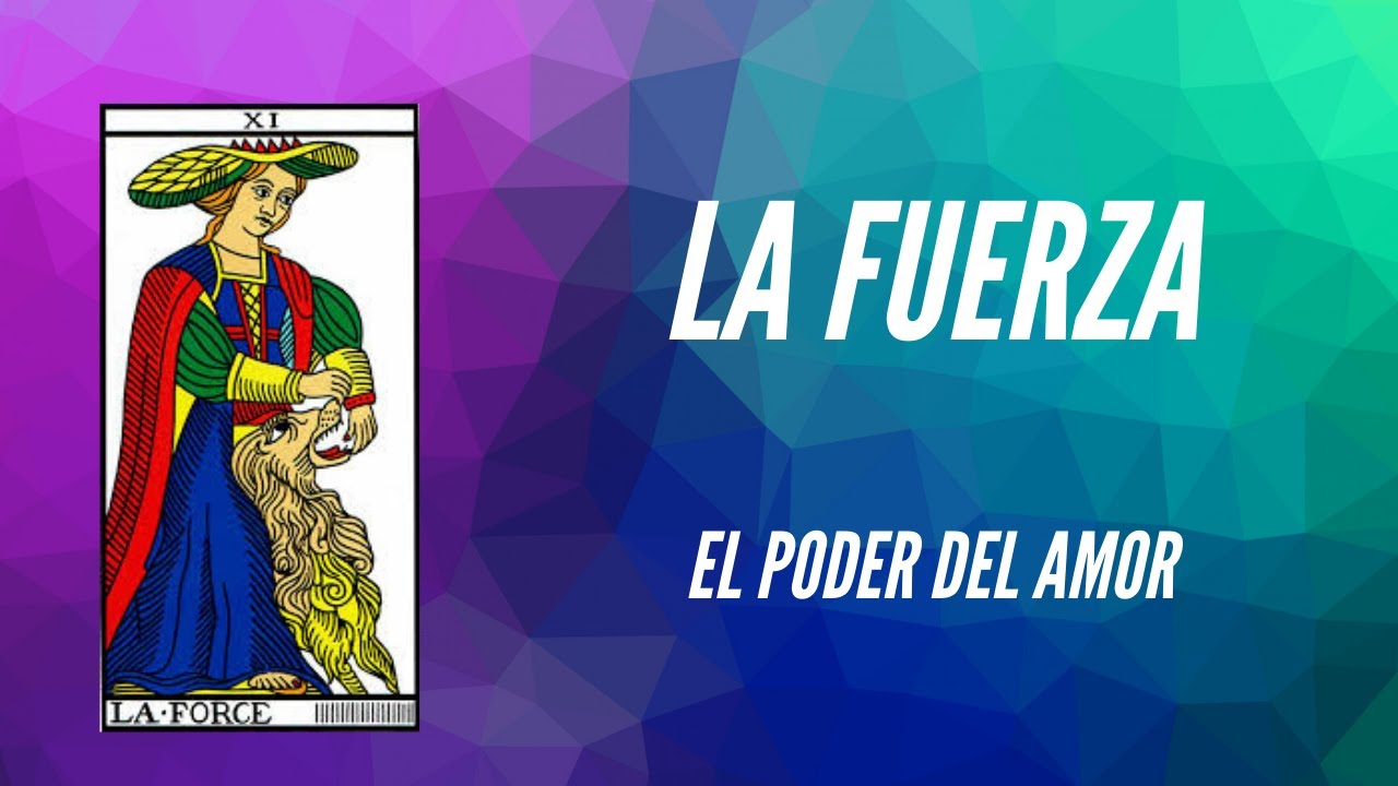 LA FUERZA. Clases de tarot