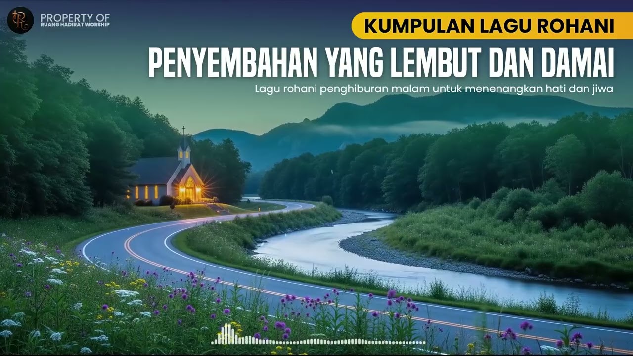 Lagu Rohani Saat Teduh & Penyembahan Mendalam | Doa Pribadi yang Menenangkan Jiwa #036