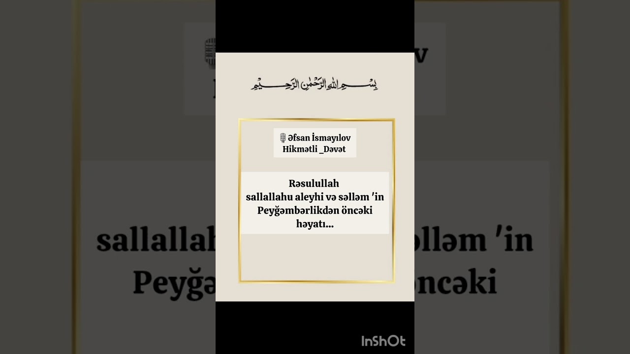 Əfsan İsmayılov Rəsulullahın həyatı 08.01.2025 YENİ 