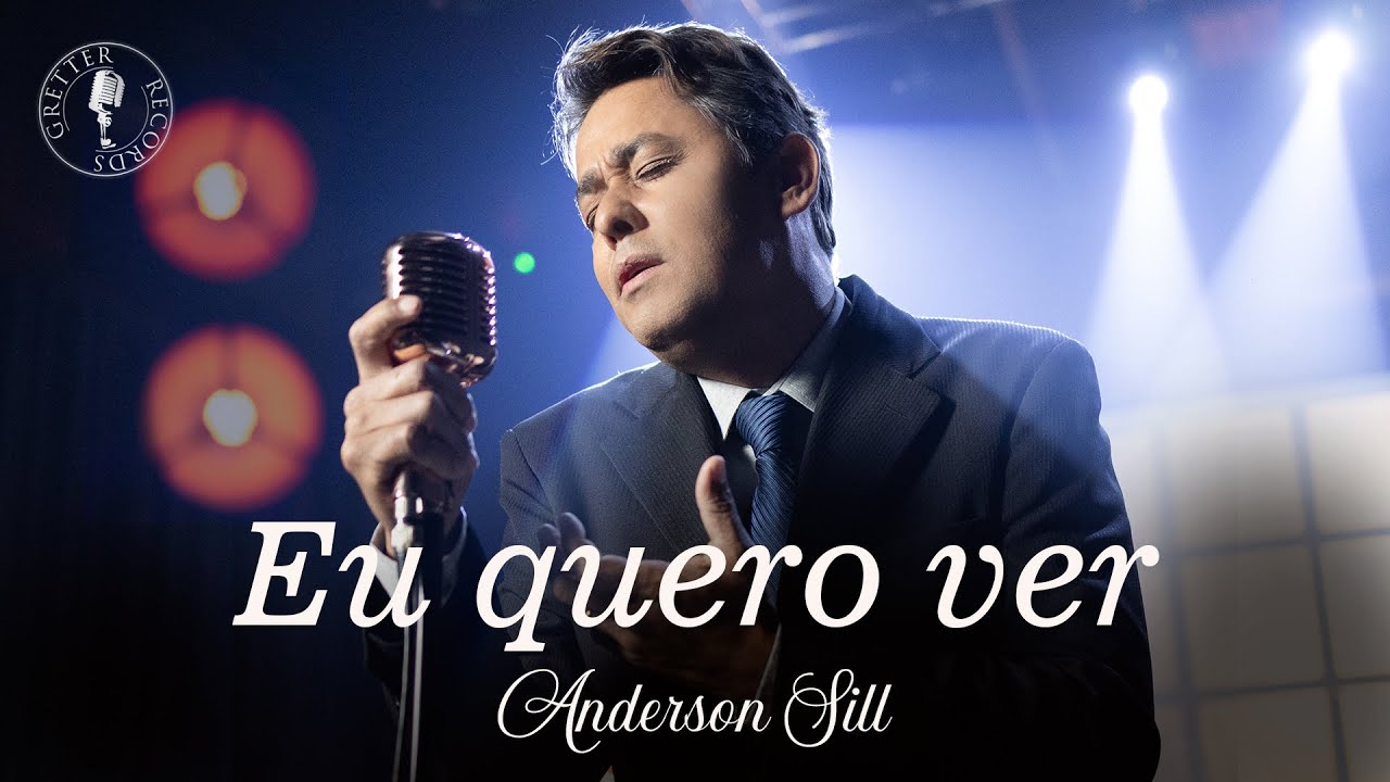 Anderson Sill - Eu quero ver (Clipe Oficial)