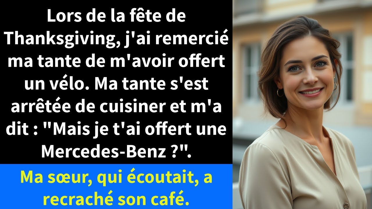 Lors de la fête de Thanksgiving, j'ai remercié ma tante de m'avoir offert un vélo.