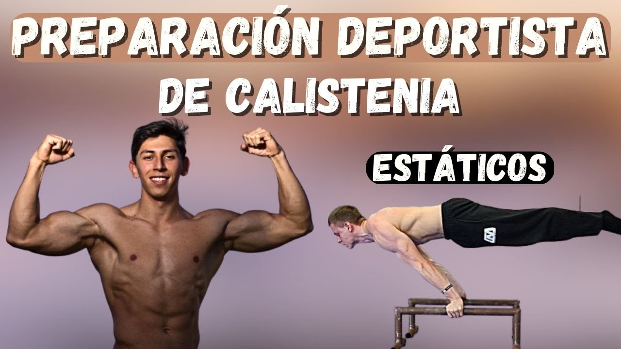 🤔 &iquest;C&oacute;mo Prepararse para competir en calistenia? / Modalidad Est&aacute;ticos