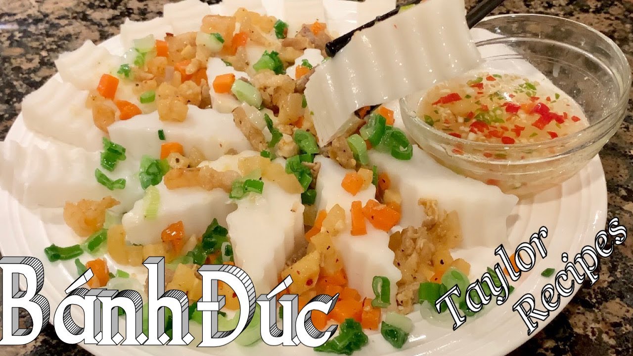 Cách Làm Bánh Đúc Mặn Nhân Tôm Thịt Rất Ngon Dai Mềm Dẻo - Steamed Rice Cake - Cuộc Sống Mỹ - Taylor