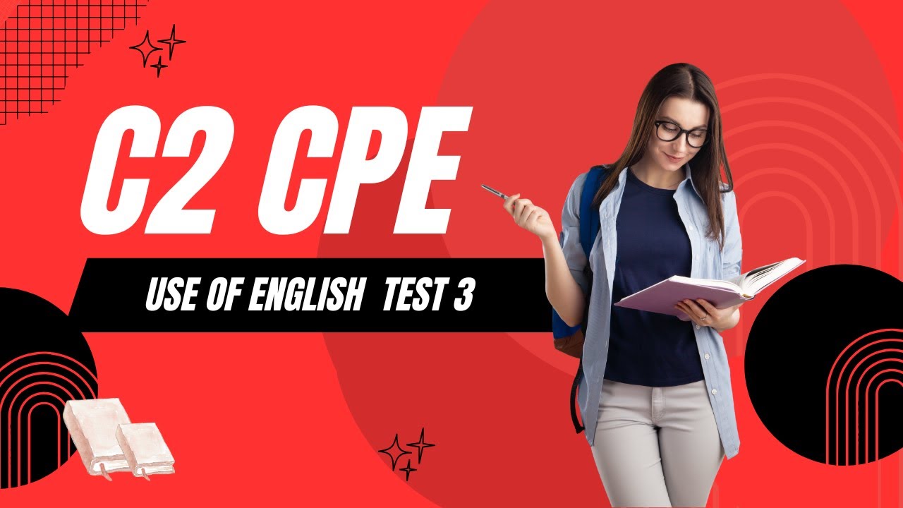 C2 Certificate Proficiency English (CPE) Use of English Test 3 with Answers 01.2026 #cpe e #cpeexam