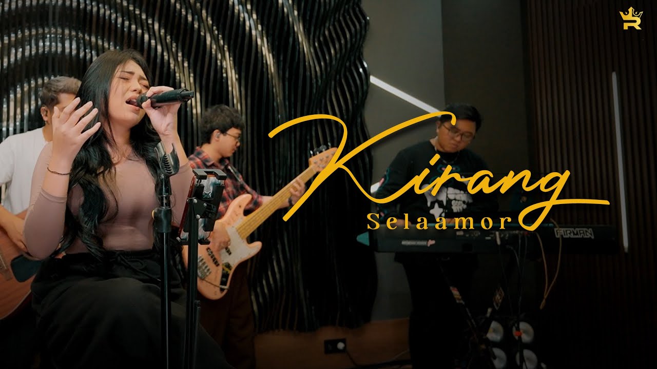 SELAAMOR - KIRANG ( Royal Music Studio Session )