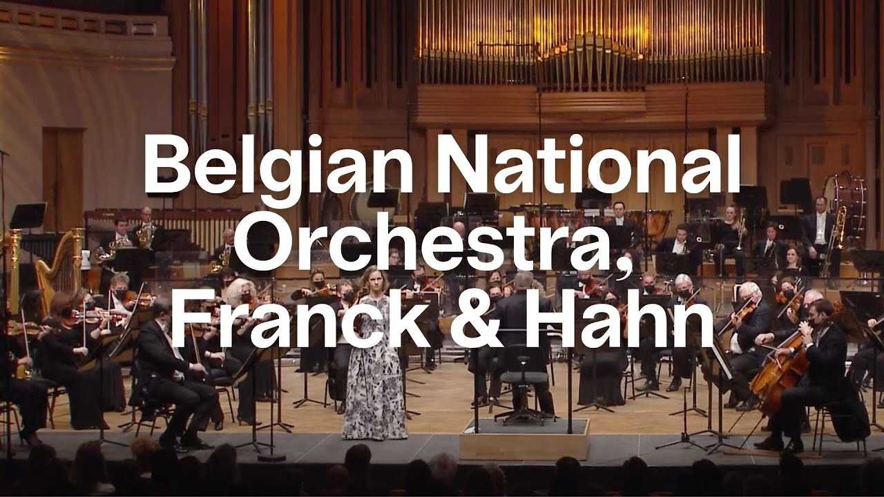 Belgian National Orchestra, Franck & Hahn | Concert | Bozar