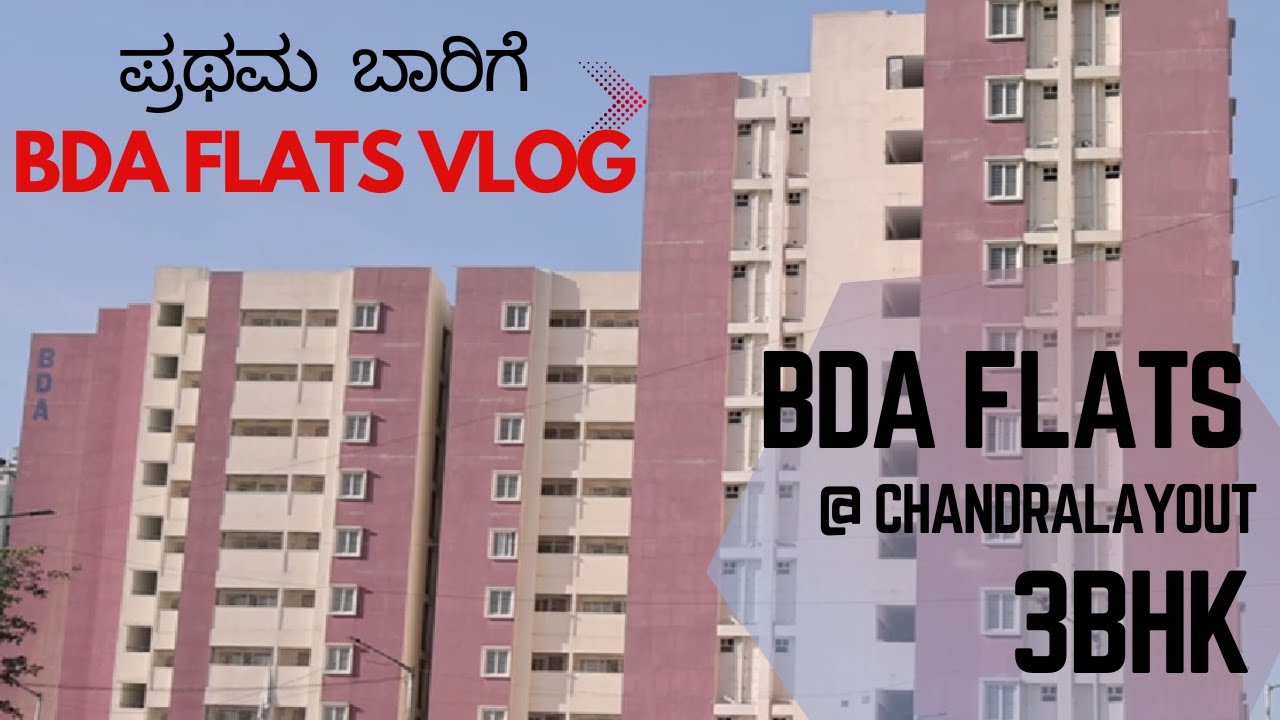 ಮೊಟ್ಟಮೊದಲ ಬಾರಿಗೆ ಬಿಡಿಎ flats ನೋಡೋಣ | Affordable flats by BDA @chandra layout Ready For REGISTRATION