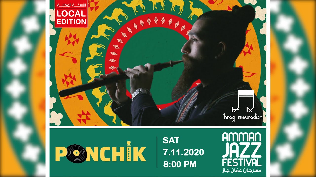 Hrag Mouradian | PONCHIK at Amman Jazz Festival 2020