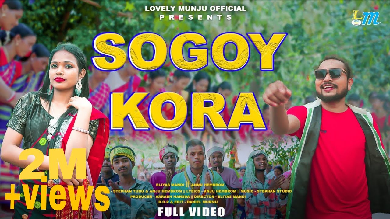 SOGOY KORA //ELIYAS MANDI & ANJU HEMBRAM //STEPHAN TUDU & ANJU HEMBRAM