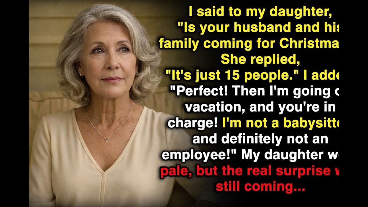 Is your husband and his family coming for Christmas? Perfect! I’m on vacation, you’re in charge!