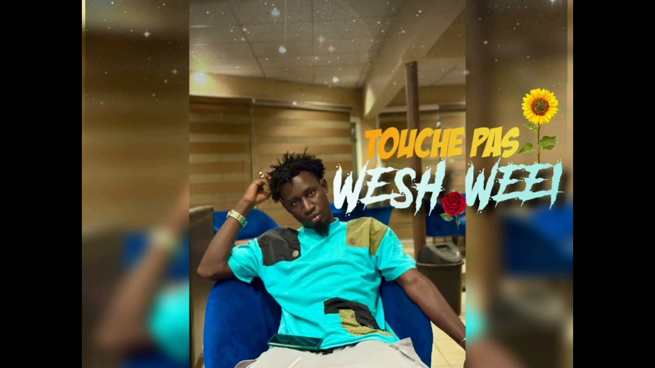 WESH WEEI  /Touche Pas (SonOfficel)