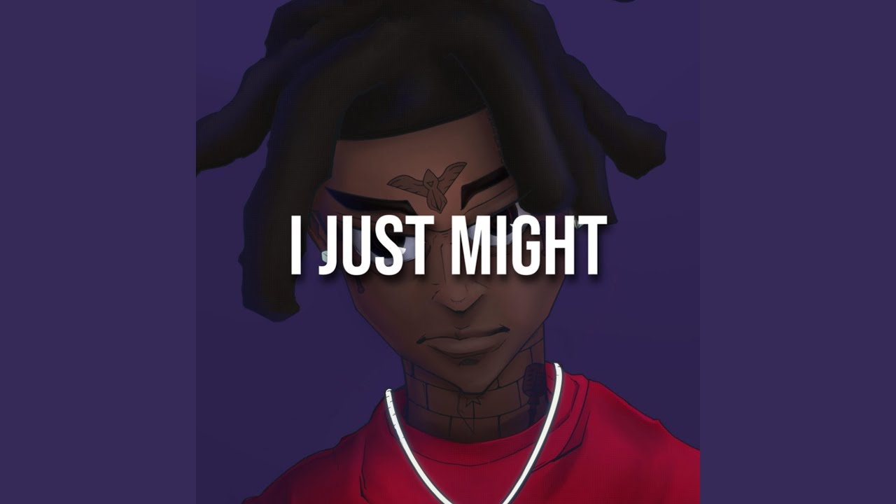 I Just Might