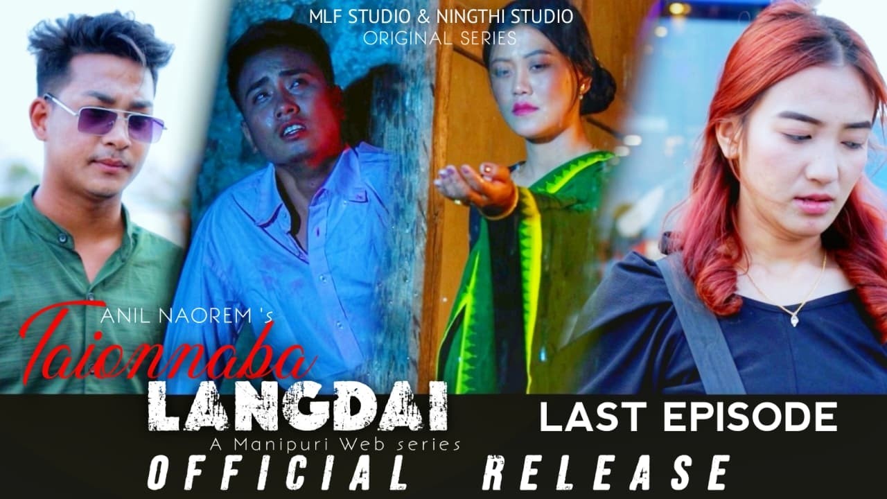 TAIYONNABA LANGDAI ||LAST EPISODE|| OFFICIAL MANIPURI WEBSERIES RELEASE 2026