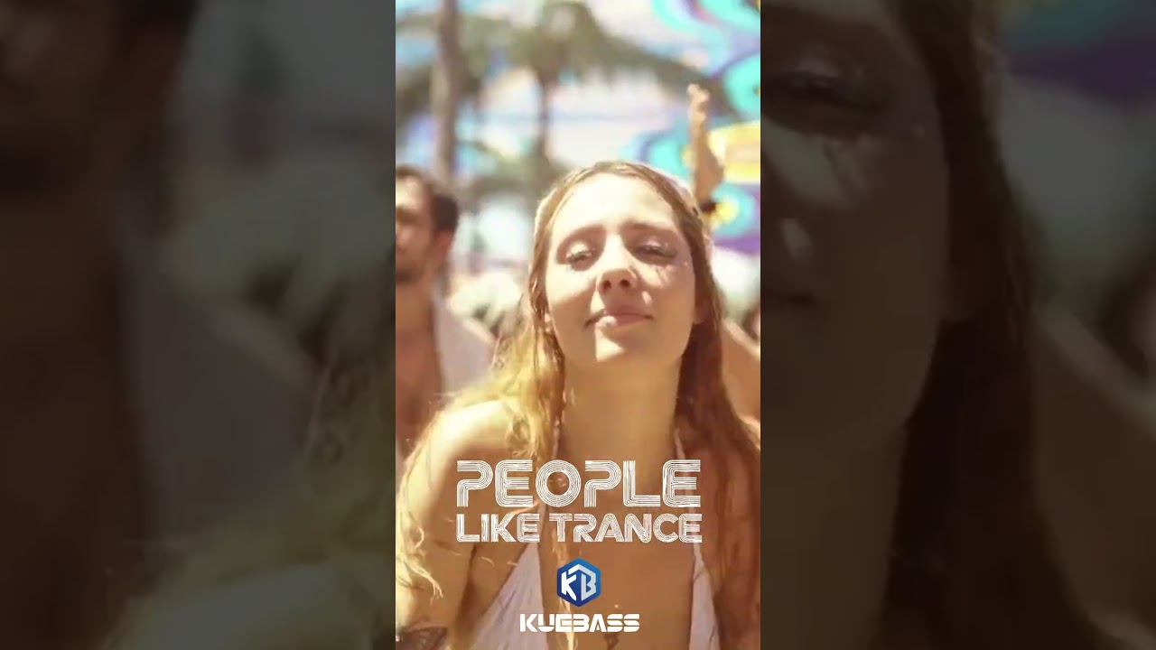 People Like Trance &ndash; Kuebass