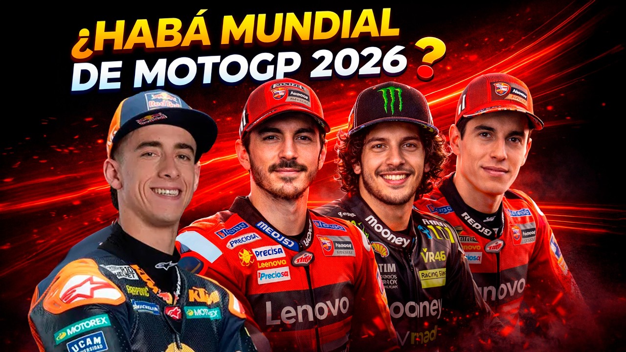 HABRA MUNDIAL? MOTOGP 2026