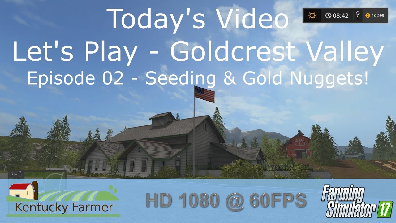 FS17 Let’s Play | Goldcrest Valley Ep. 2