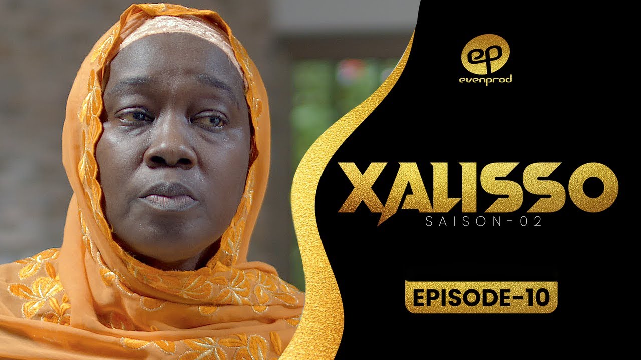 XALISSO - Saison 2 - Episode 10 **VOSTFR**