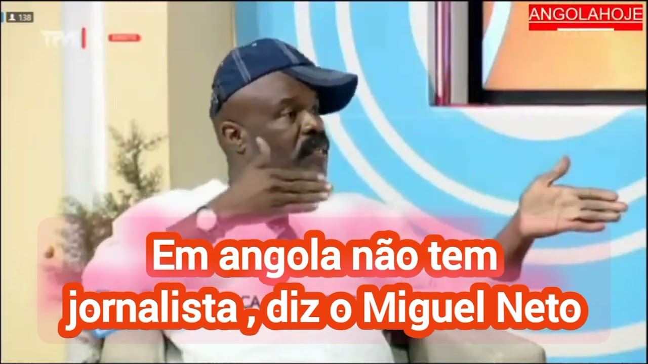 Miguel Neto diz que n&atilde;o tem jornalista em Angola .