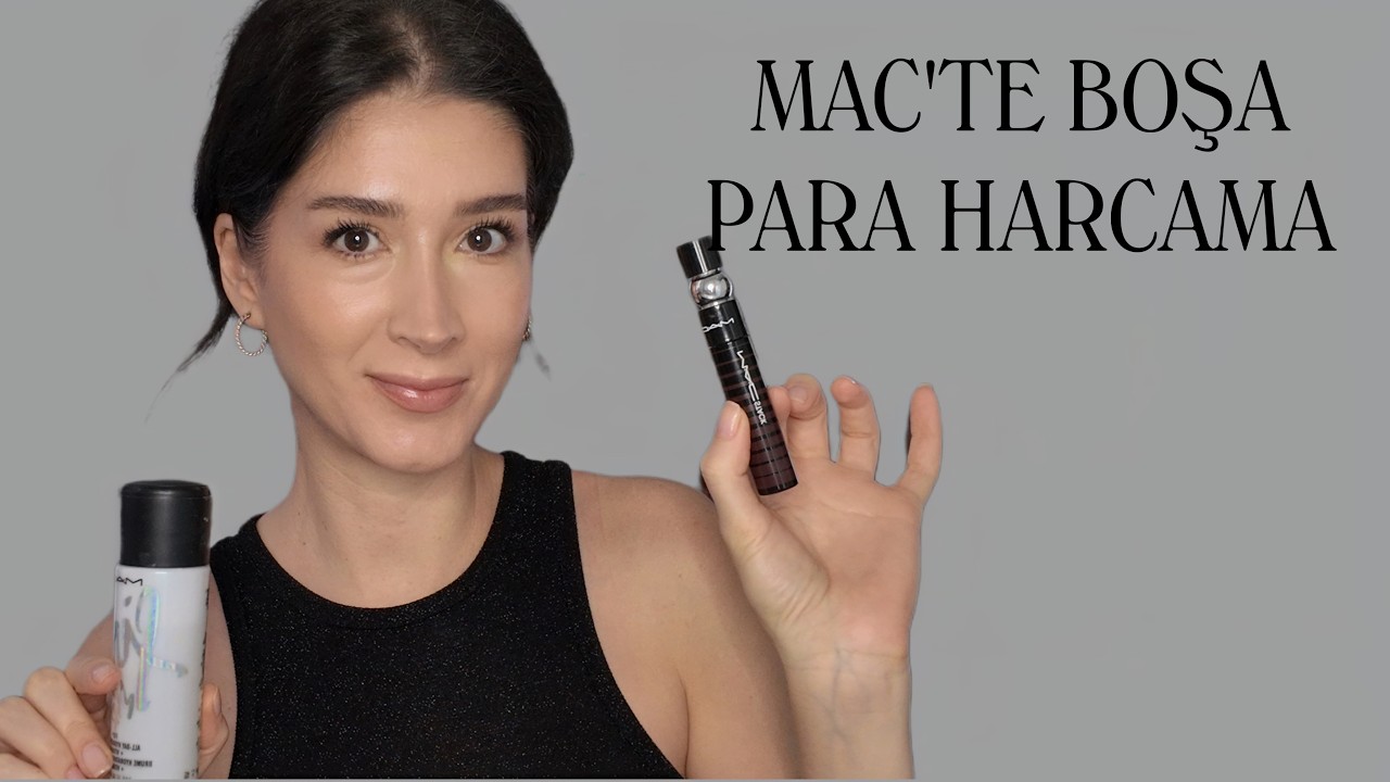 MAC'TEN ALINACAK 5 ÜRÜN I Gerçekten Fiyatını Hak Edenler!