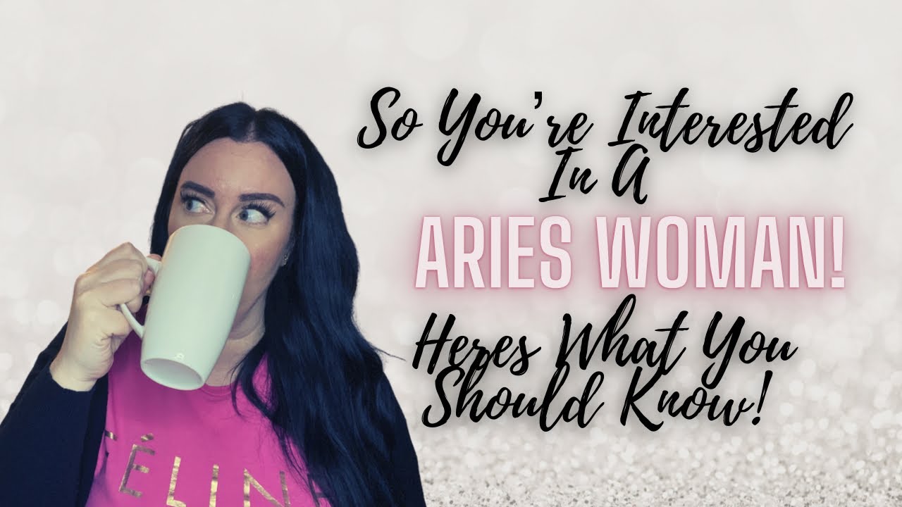 Everything You NEED To Know About THE ARIES WOMAN ♈️
