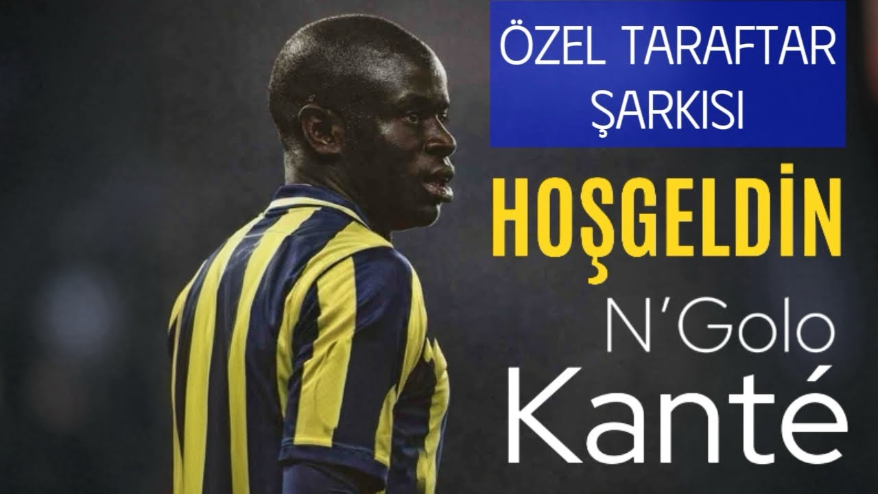N’Golo Kanté | Fenerbahçe Taraftar Şarkısı | NameTone