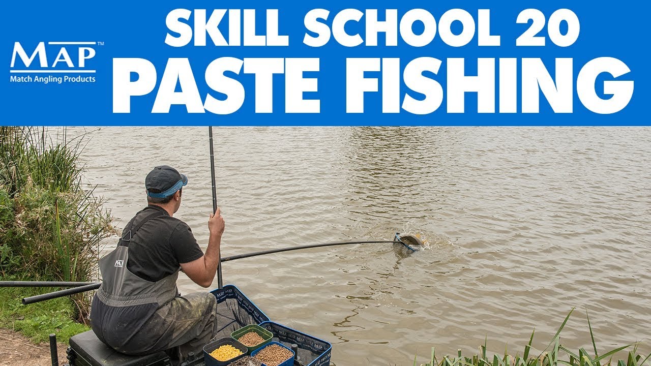 Skill School... Part 20: Paste Perfection - Match Fishing