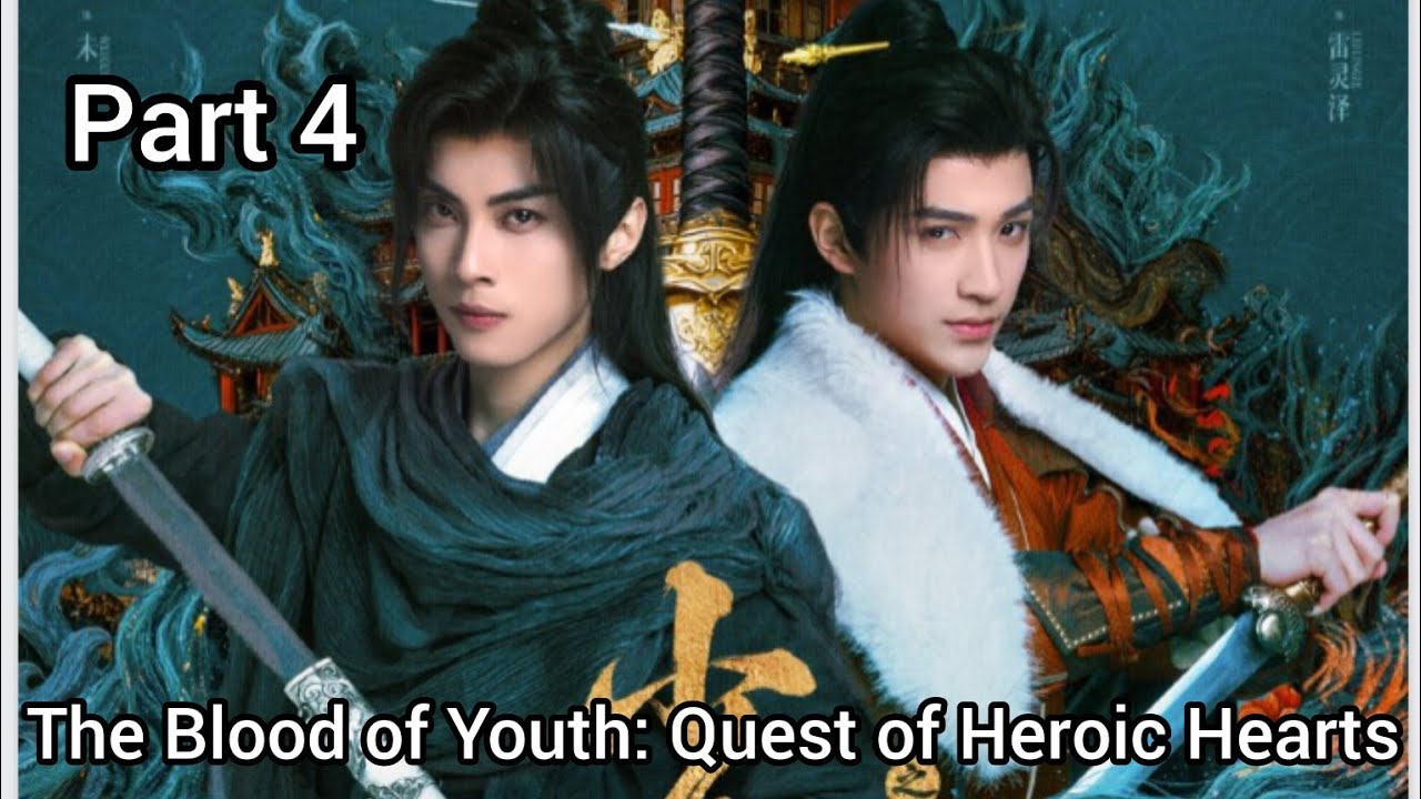 The Blood of Youth: Quest of Heroic Hearts ll Part 4 ll in hindi explanation 💝💝