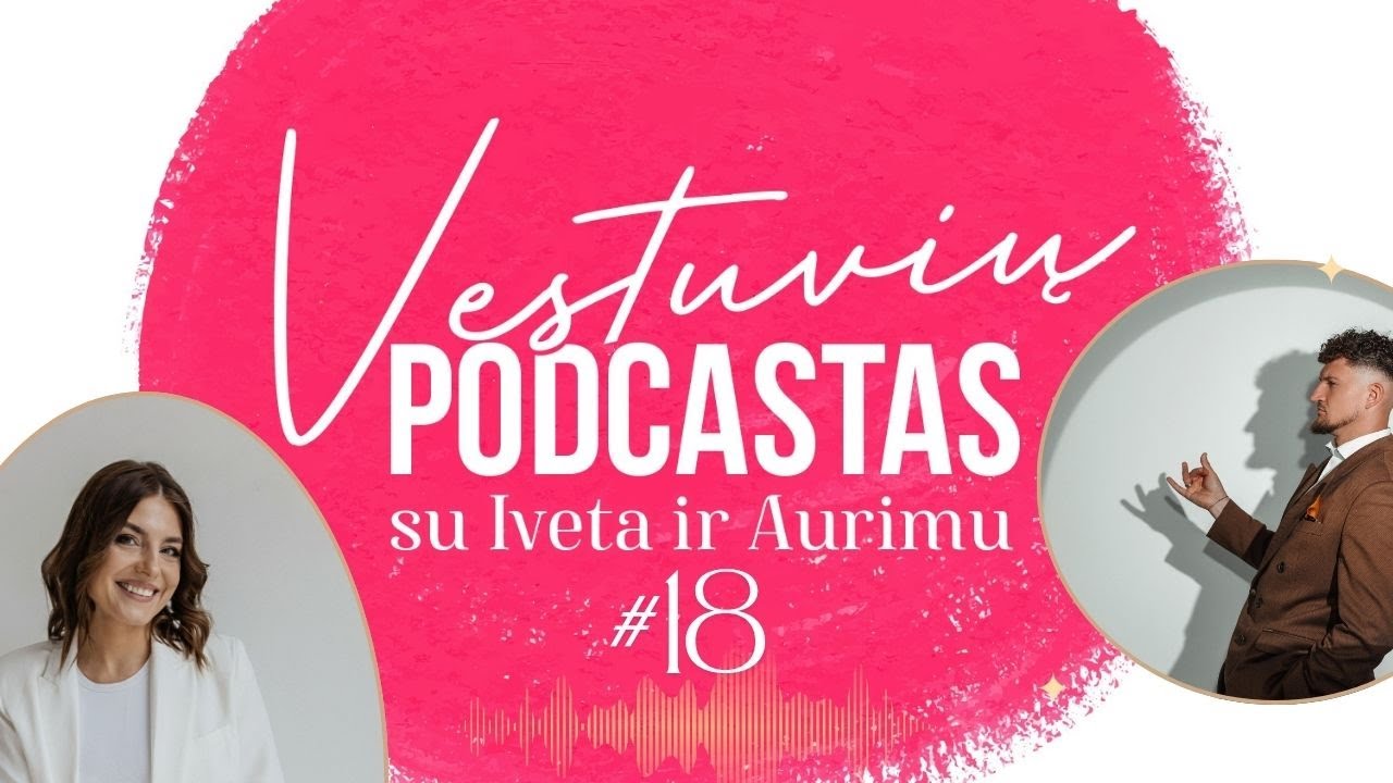 Vestuvių podcastas#18 Sezono apžvalga, biudžetas ir kiek reikia pinigų norint turėti svajonių &scaron;ventę