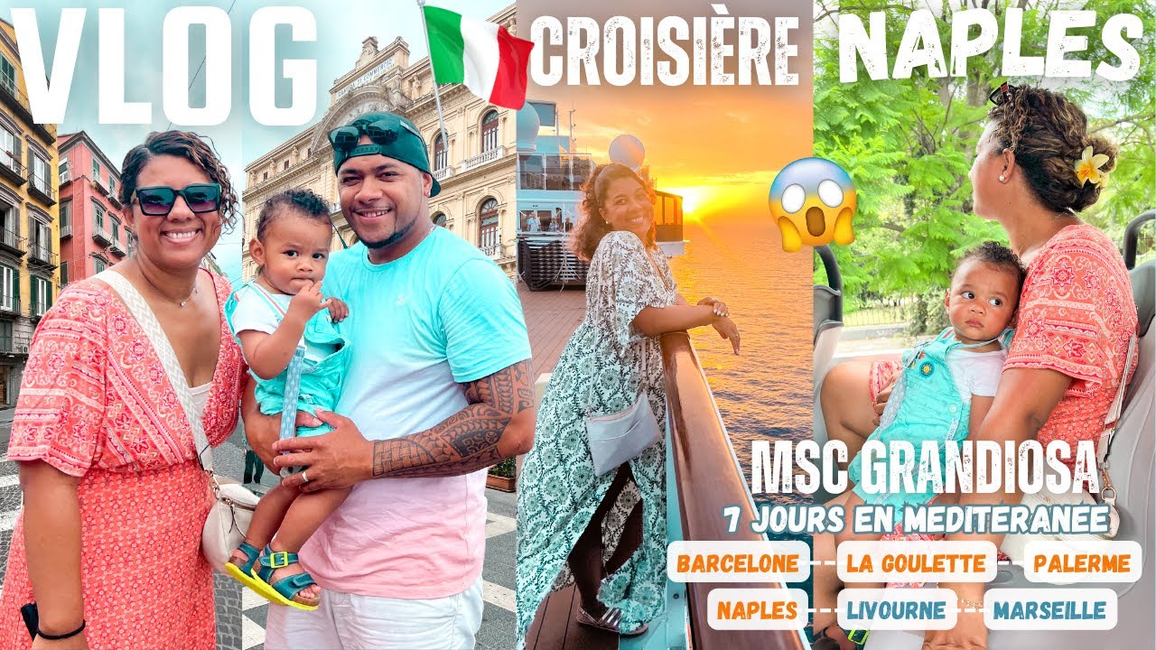 VLOG 5: ON VISITE NAPLES - ITALIE - CROISIÈRE MSC GRANDIOSA - ELDYSHOUU NC
