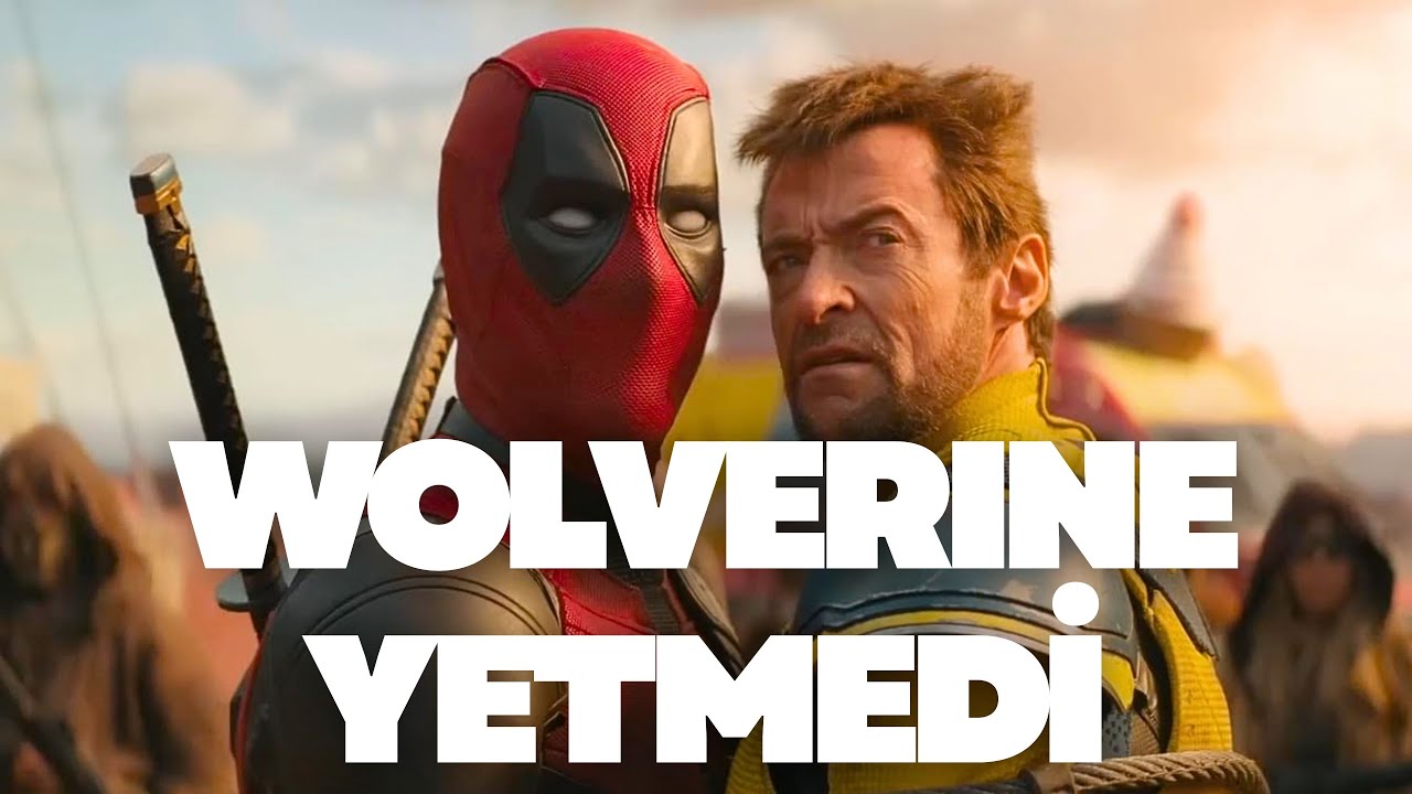 Deadpool & Wolverine Beklentiyi Neden Karşılamadı?
