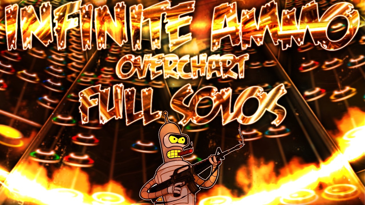 INFINITE AMMO VGH (UBER REMIX) OVERCHART (FULL SOLOS) TECH FC!!!!!!!