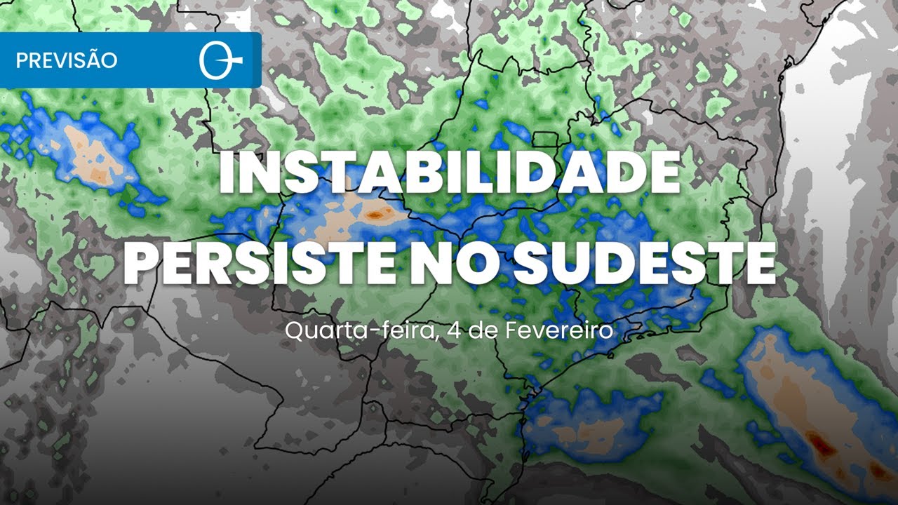 Instabilidade persiste no Sudeste com risco de temporais | Previsão 04/02/2026