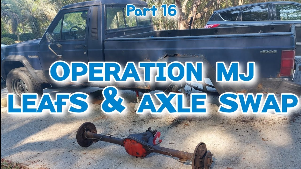 Jeep Comanche - Leaf Springs & Rear Axle Replacement: Operation MJ Part 16