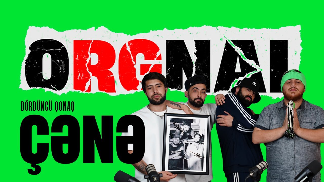 ORGNAL #4 - ÇƏNƏ - NİKO - VAXO - SAMİR