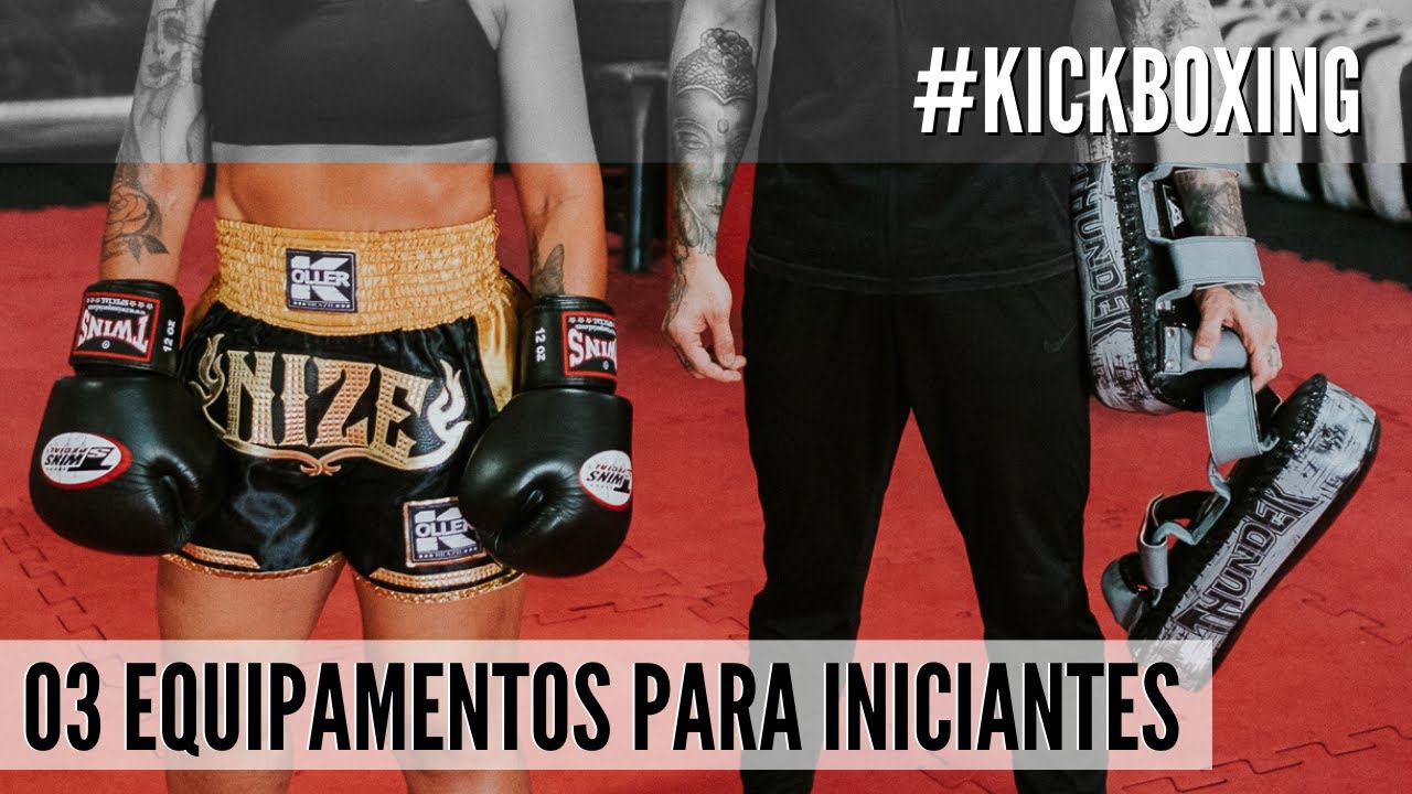 GUIA PARA INICIANTES: EQUIPAMENTOS DE KICKBOXING | Dichoff System Sports
