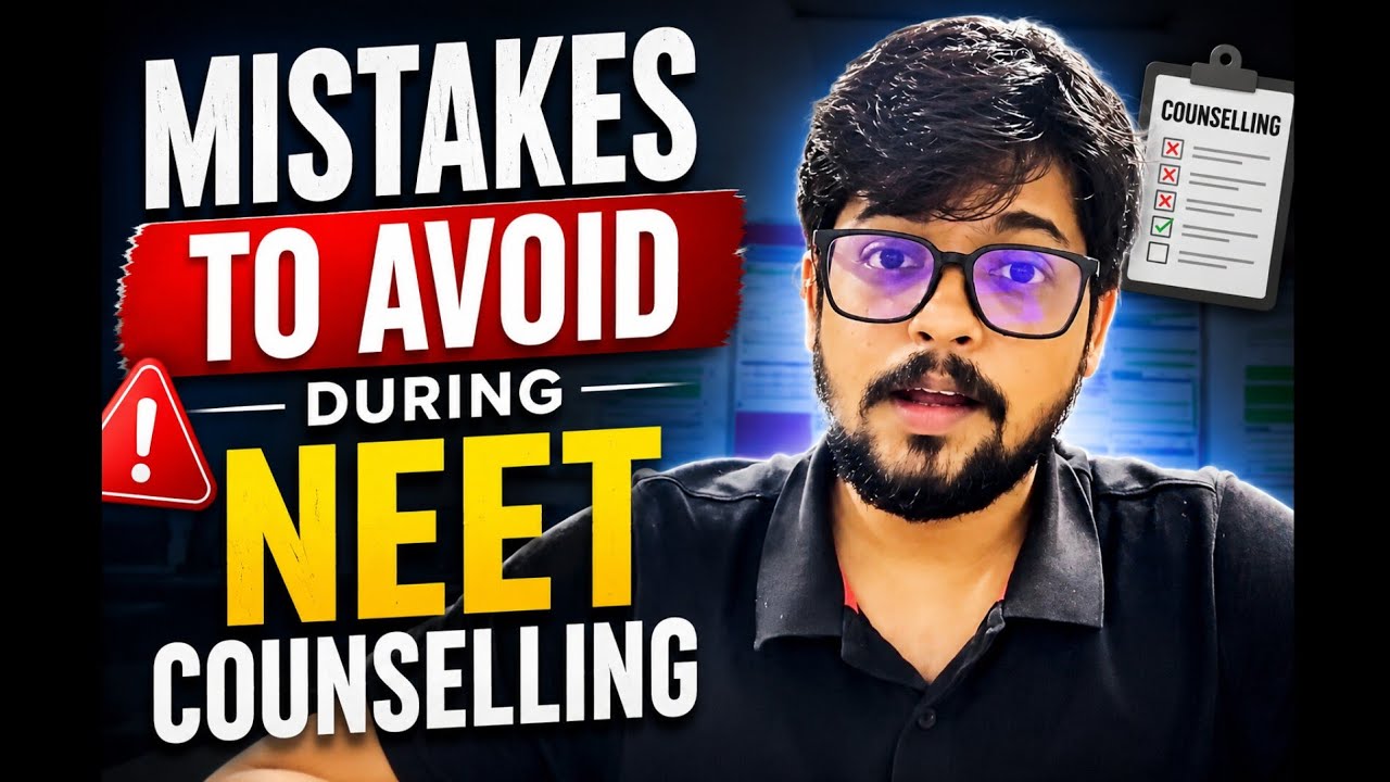 NEET Counselling 2026: Top 10 Mistakes to Avoid | Save Your Medical Seat! 🚨