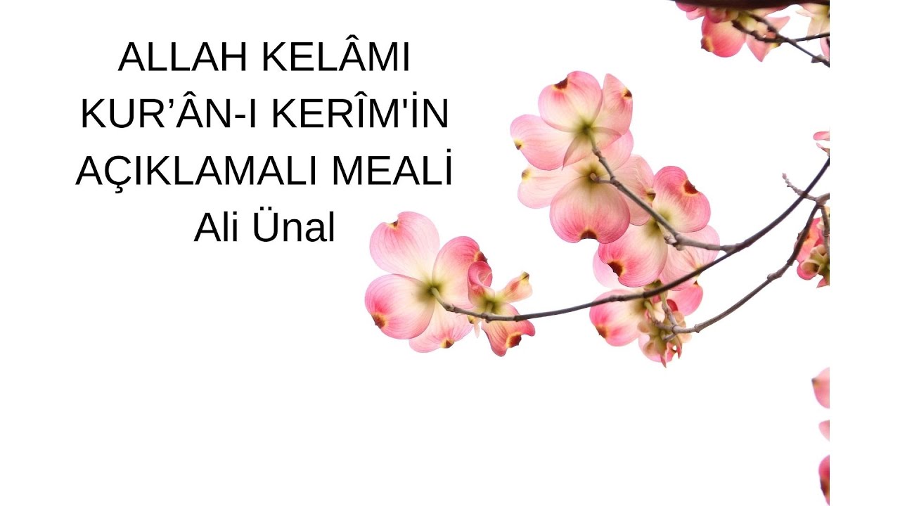 68- ALLAH KELÂMI KUR’ÂN-I KERÎM'İN AÇIKLAMALI MEALİ Ali Ünal RAHMÂN SÛRESİ 1-78