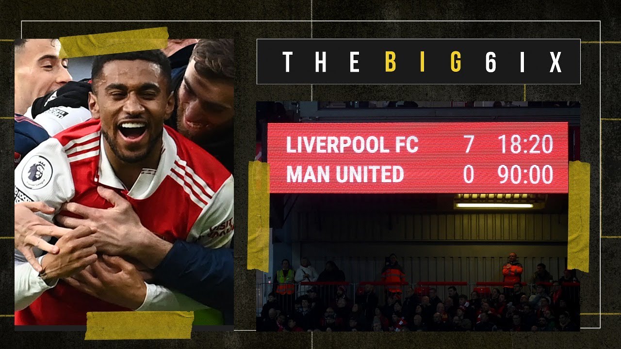 THE BIG 6IX ⚽️ | MAN UTD THRASHED & HUMILIATED BY LIVERPOOL 🔴 | ARSENAL FIGHT BACK FOR 3 POINTS 🔴