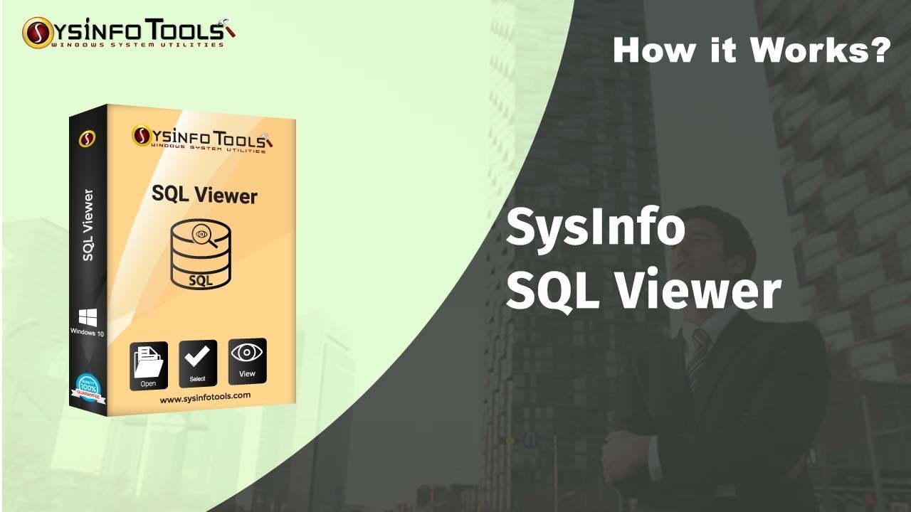 How to Open SQL Database file(MDF/NDF) Using SysInfo Free SQL file Viewer