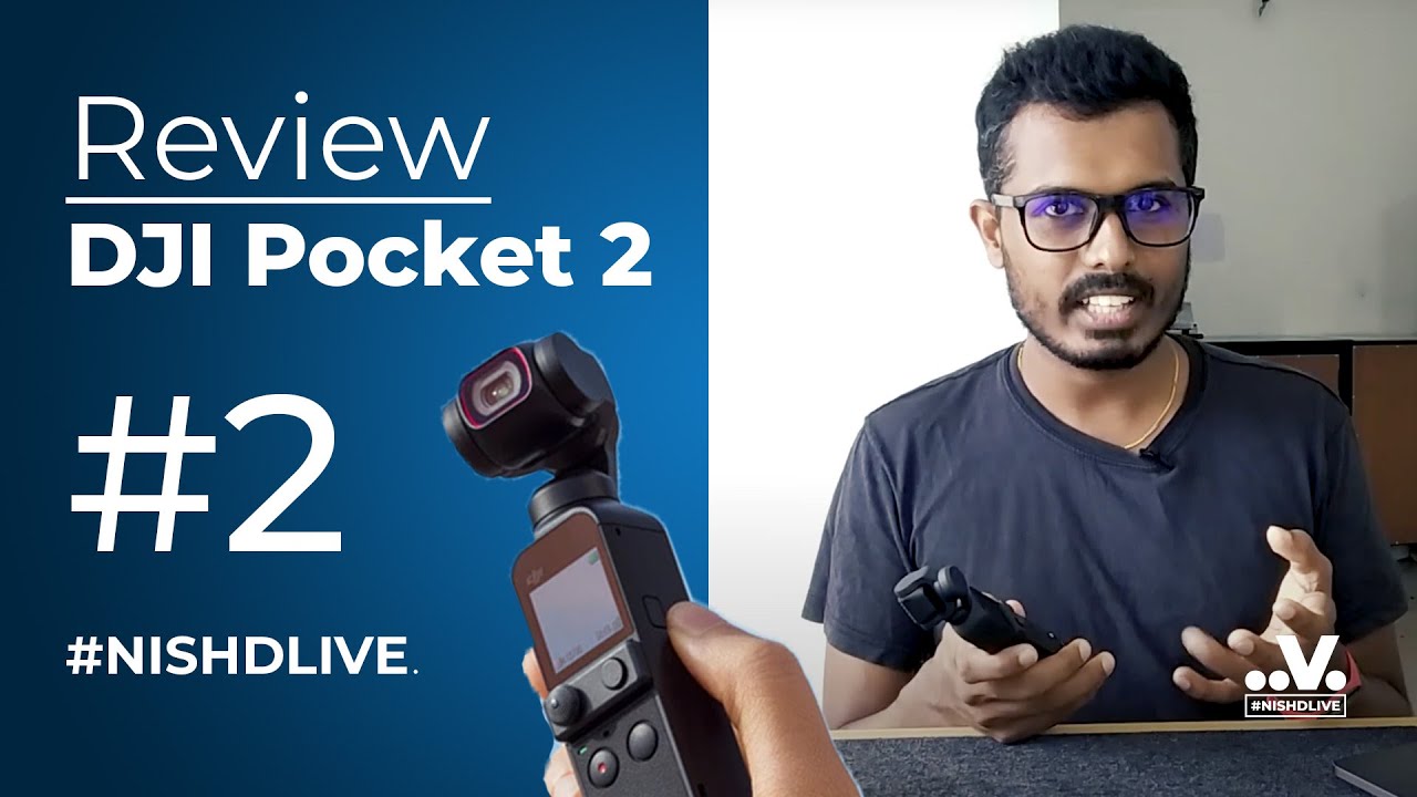 Tech Review සිංහලෙන් - DJI Pocket 2 | #NISHDLIVE