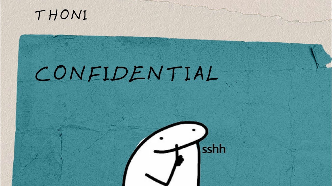 Thoni - Confidential (Official Lyric Video)