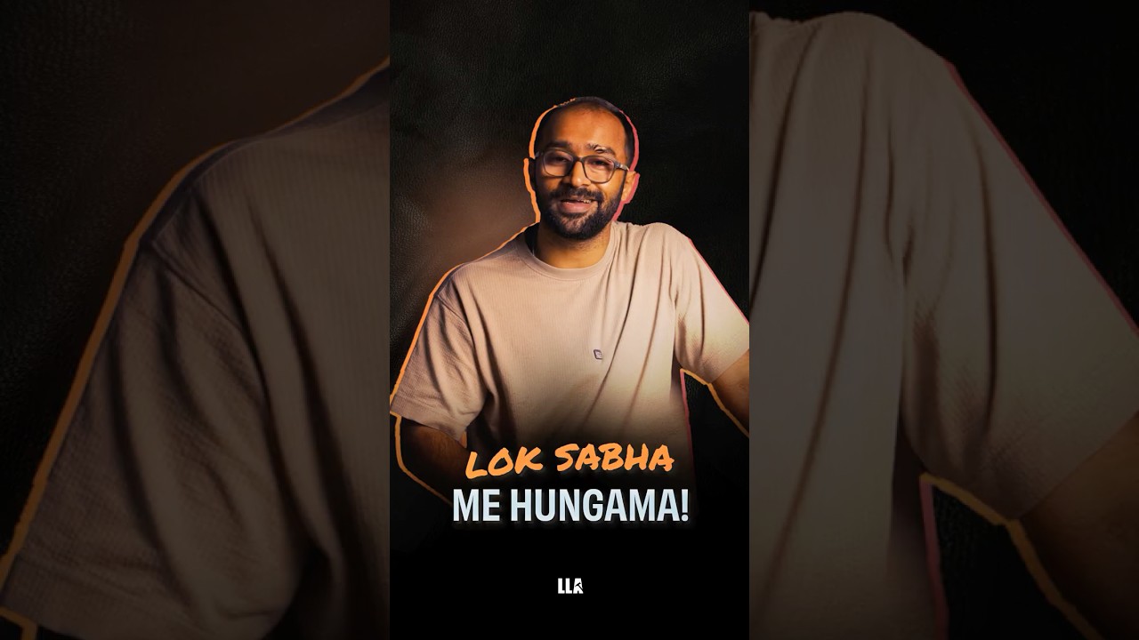 Lok Sabha mai HUNGAMA 😲 | #LLAShorts 1466