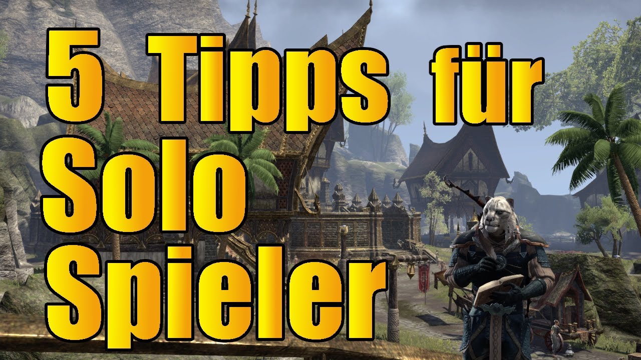 ESO - 5 Tipps für SOLO SPIELER | 2022