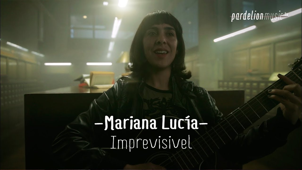 Mariana Lucía - Imprevisivel (Live on PardelionMusic.tv)