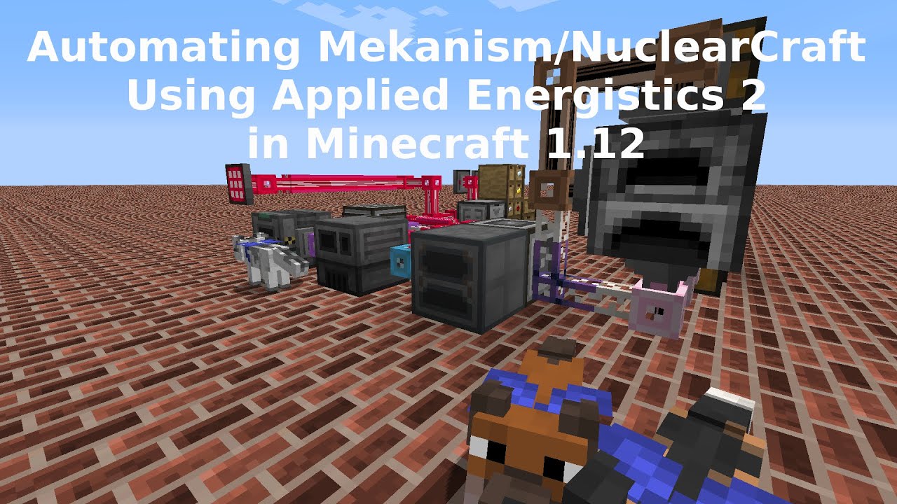 Automating Mekanism and NuclearCraft machines using Applied Energistics 2 in Minecraft 1.12