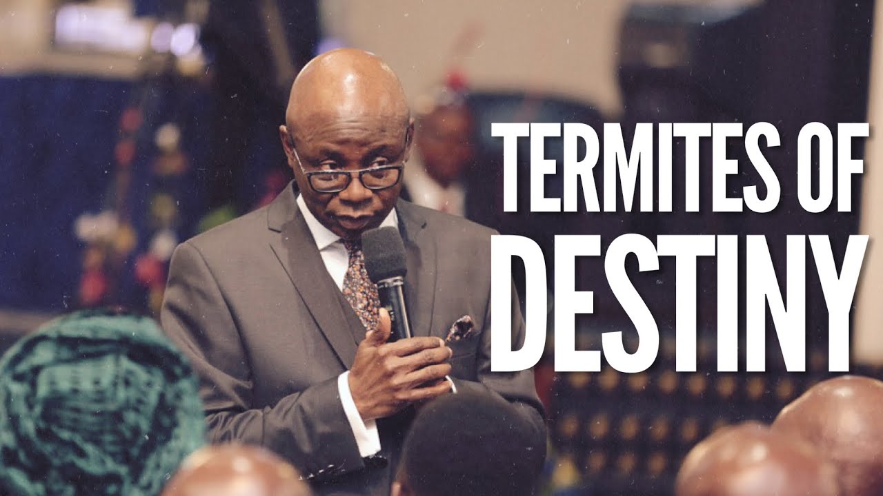 The Termites of Destiny | Pastor 'Tunde Bakare