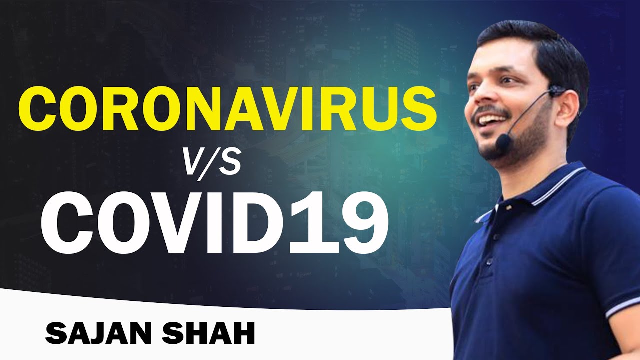 CORONAVIRUS v/s COVID19 for you and your Family| Sajan Shah | Hindi |