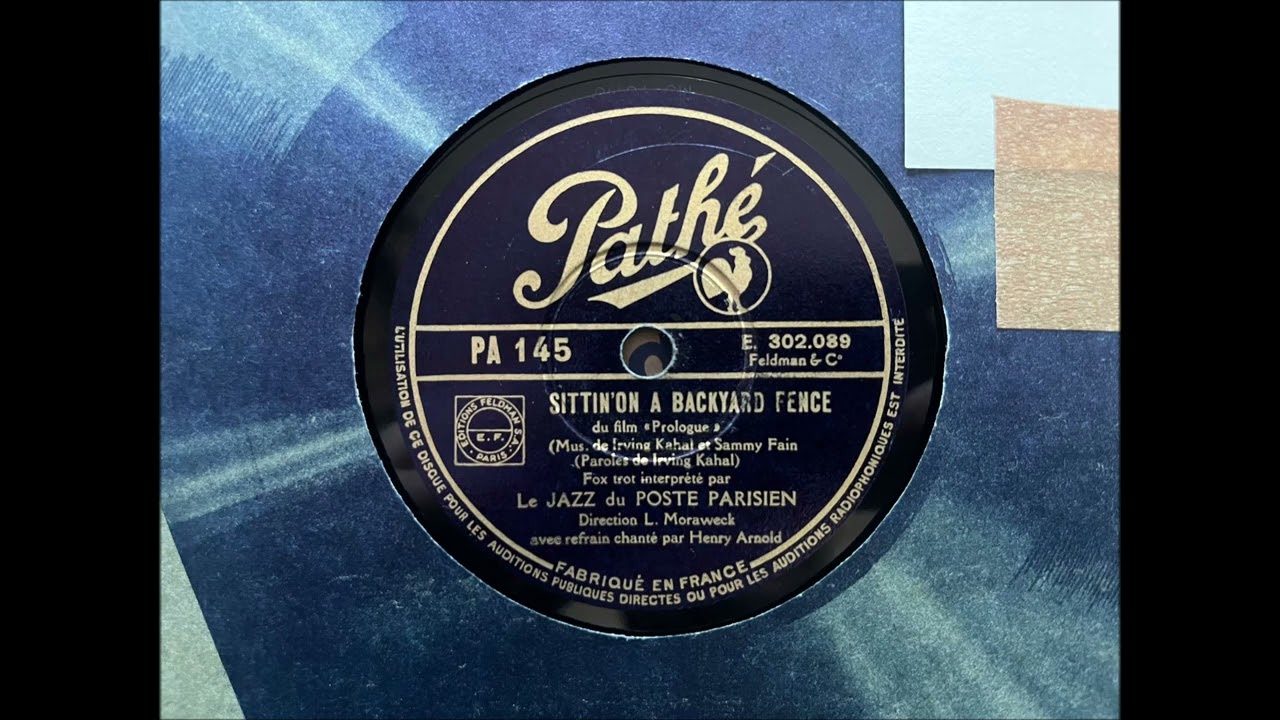SITTIN ON A BACKYARD FENCE - LE JAZZ DU POSTE PARISIEN L.MORAWECK & HENRY ARNOLD