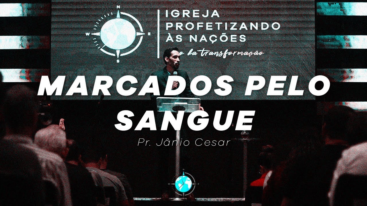 Marcados pelo sangue - Pr. Jânio Cesar