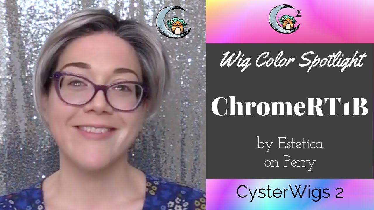 CysterWigs Color Spotlight: ChromeRT1B by Estetica (on Perry)